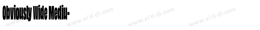 Obviously Wide Mediu字体转换